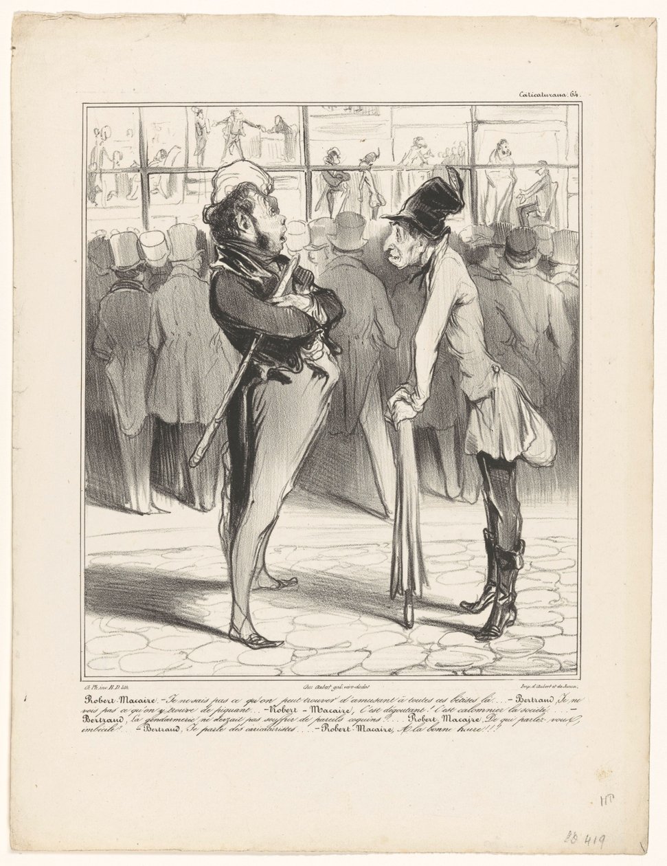 Robert-Macaire conversando con Bertrand frente al escaparate de una imprenta
Caricaturana (título de la serie en el objeto) de Honoré Daumier
