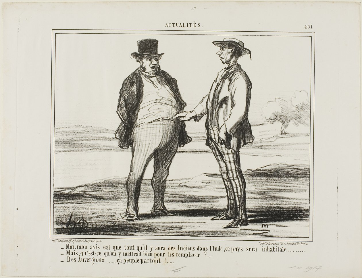 "- En mi opinión: mientras haya indios poblando la India... - Pero, ¿con qué quieres sustituirlos... - Con Auvergnats... ¡se instalan en todas partes!", lámina 451 de Actualités de Honoré Victorin Daumier