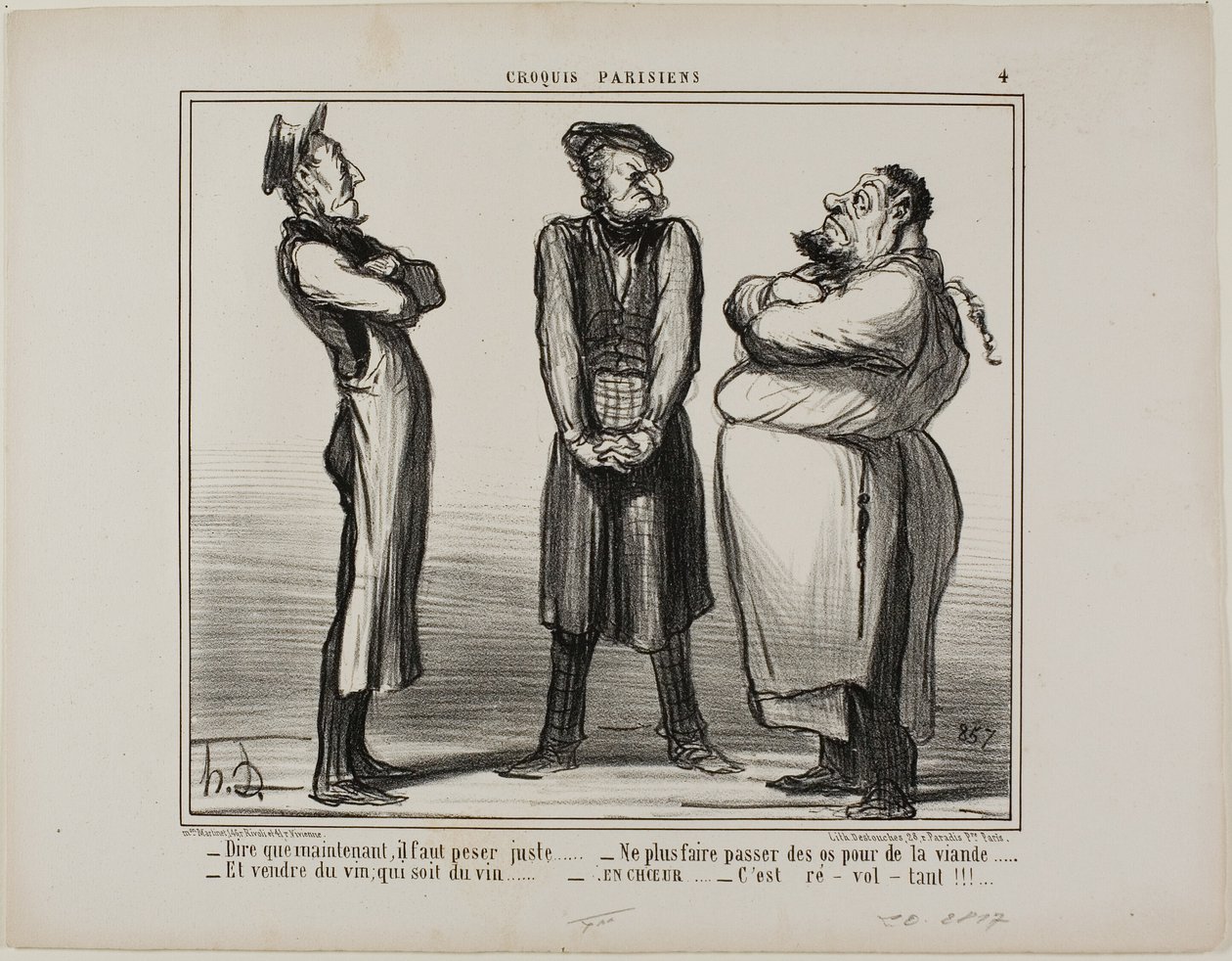 "- Increíble... ¡pero ahora tenemos que dar el peso exacto! - y ya no podemos vender huesos por carne - ¡y el vino tiene que ser vino de verdad! - todo junto ahora: Es repugnante", plato 4 de Croquis Parisiens. de Honoré Victorin Daumier