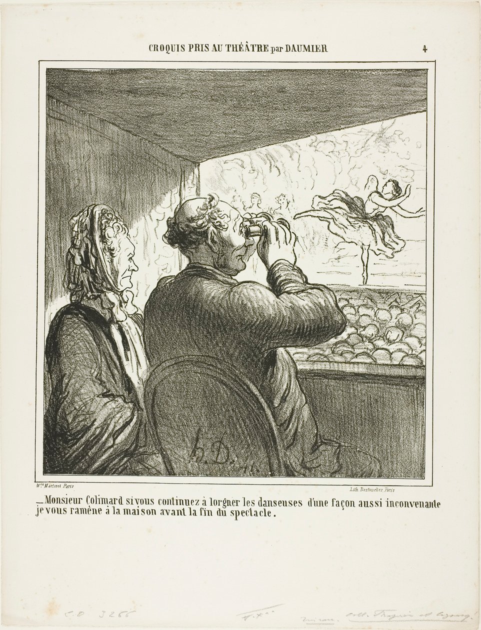 "- Sr. Colimard, si no deja inmediatamente de mirar a las bailarinas de una manera tan indecorosa, ¡le llevaré a casa antes de que termine la representación!", lámina 4 del Croquis Pris Au Théatre par Daumier. de Honoré Victorin Daumier