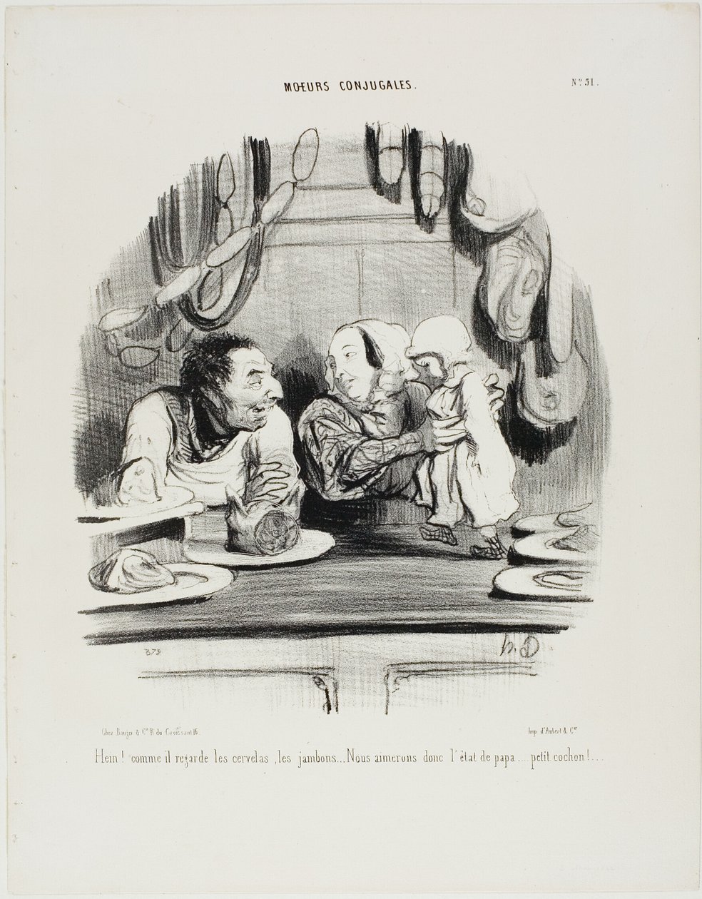"¡Mira! Mira cómo sus ojos están en los saveloys y el jamón.... parece que nos gusta el trabajo de papá... ..... ¡mi cerdito!," plato 51 de Moeurs Conjugales de Honoré Victorin Daumier