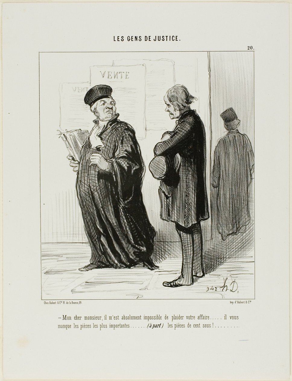 "Mi querido hombre... es realmente imposible que me haga cargo de su caso.... le falta la prueba más importante.... (aparte de) el dinero para pagar mis honorarios," placa 20 de Les Gens De Justice de Honoré Victorin Daumier
