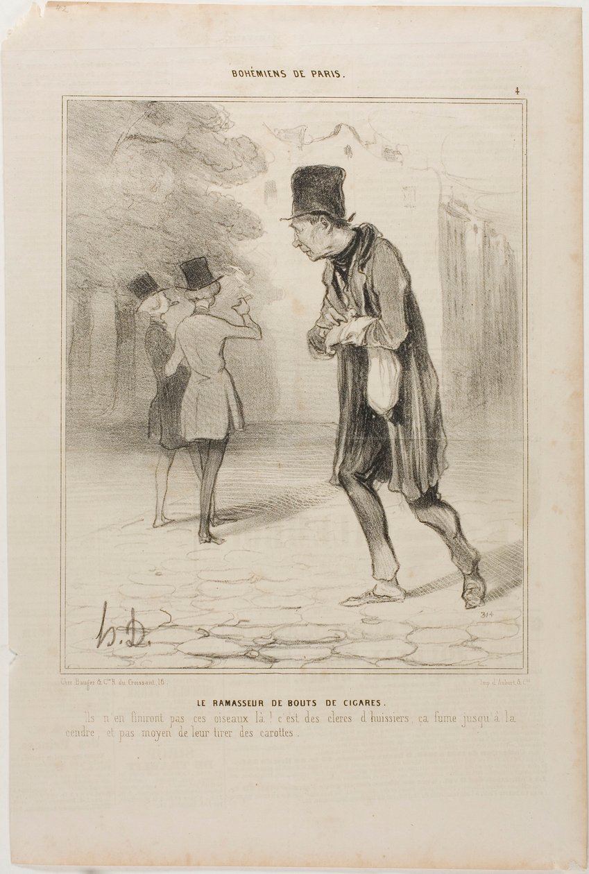 El Coleccionista de Recortes de Cigarros. "¡Cuándo habrán terminado de fumar estos cabrones! Son alguaciles; fuman hasta que quedan cenizas. No hay manera de sacarles un céntimo", lámina 4 de Bohémiens De Paris. de Honoré Victorin Daumier