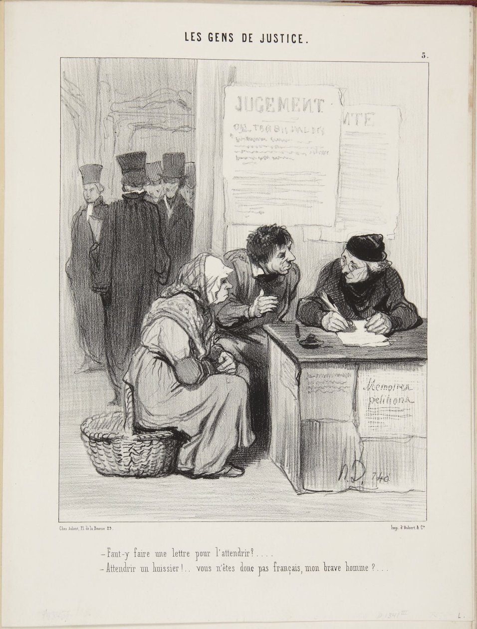 ¿Hay que escribirle una carta para ablandarlo... ¡Ablandar a un agente judicial!... ¿Es que no eres francés, buen hombre... de Honoré Daumier