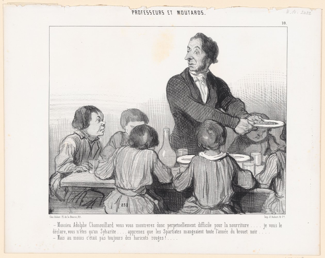 Señor Adolphe Chamouillard, os mostraréis por tanto perpetuamente difícil con la comida ... os lo declaro, no sois más que un sibarita ... sabed que los espartanos comían todo el año caldo negro ... - Pero al menos era de Honoré Daumier