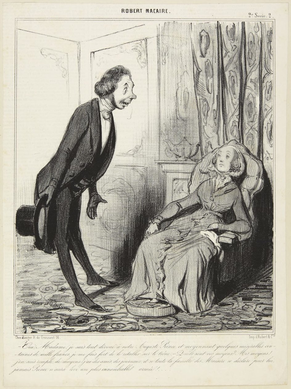 «Sí, señora, estoy enteramente dedicado a nuestro augusto Príncipe...», número 2 de la serie Robert Macaire de Le Charivari de Honoré Daumier