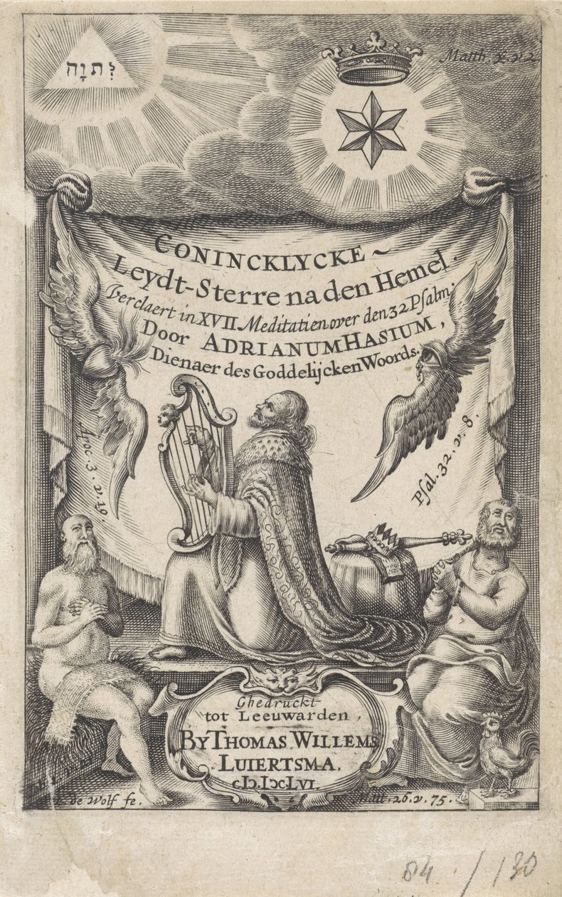 El rey David como cantor de salmos Página de título para: Hasius, Adrianus. Conincklycke leydt estrella después del cielo (...), 1656 de I. de Wolf