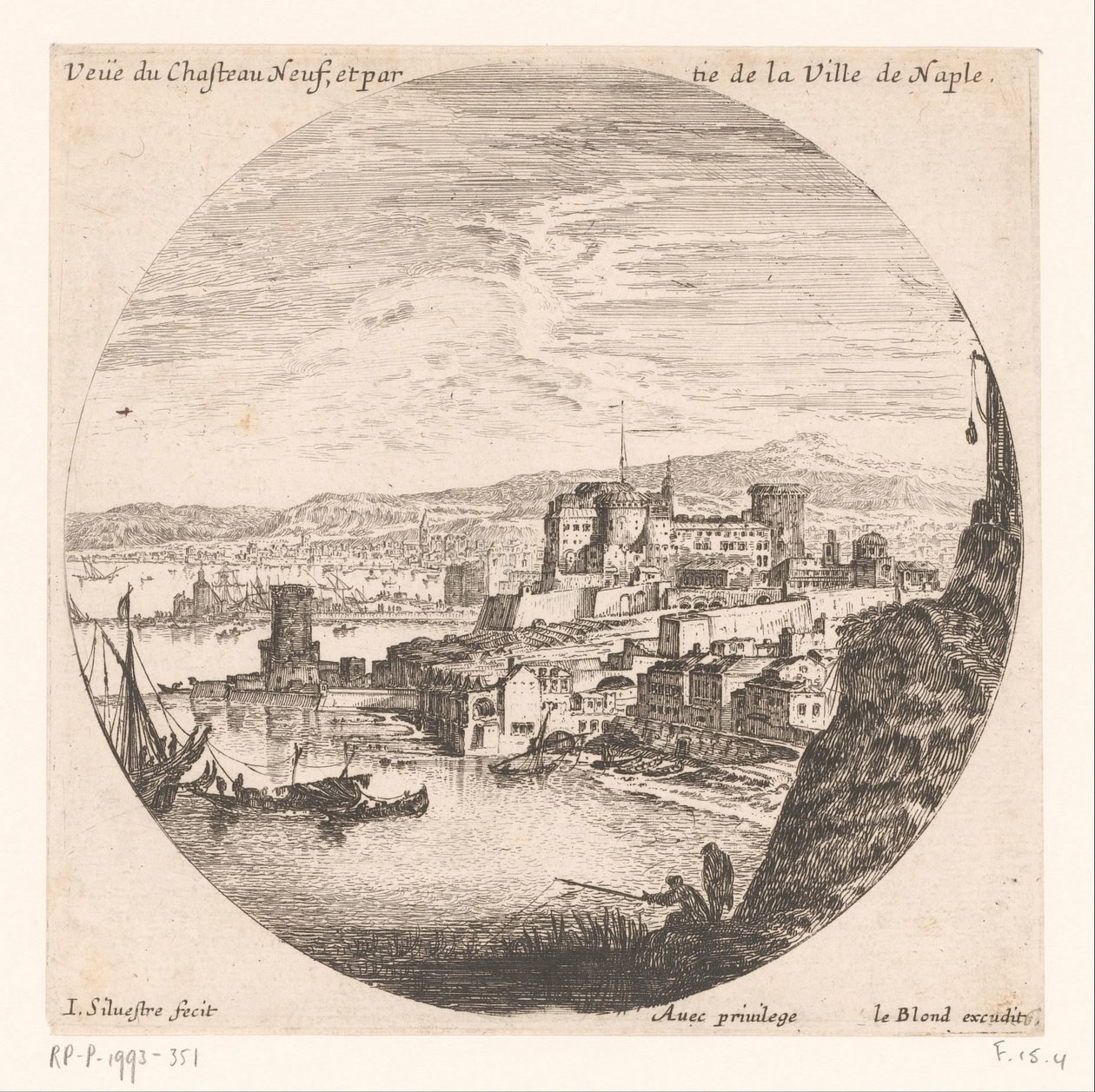 Vista del Castel Nuovo Veue du Chasteau neuf et partie de la Ville de Naples (título sobre el objeto) Varias vistas de los puertos marítimos (título de la serie) Varias veues de Ports de mer (título de la serie) de Israël Silvestre