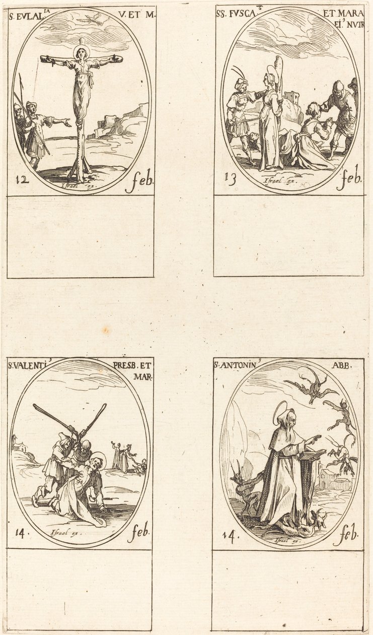 Santa Eulalia; Santa Fusca y Maura; San Valentín; San Antonio de Jacques Callot