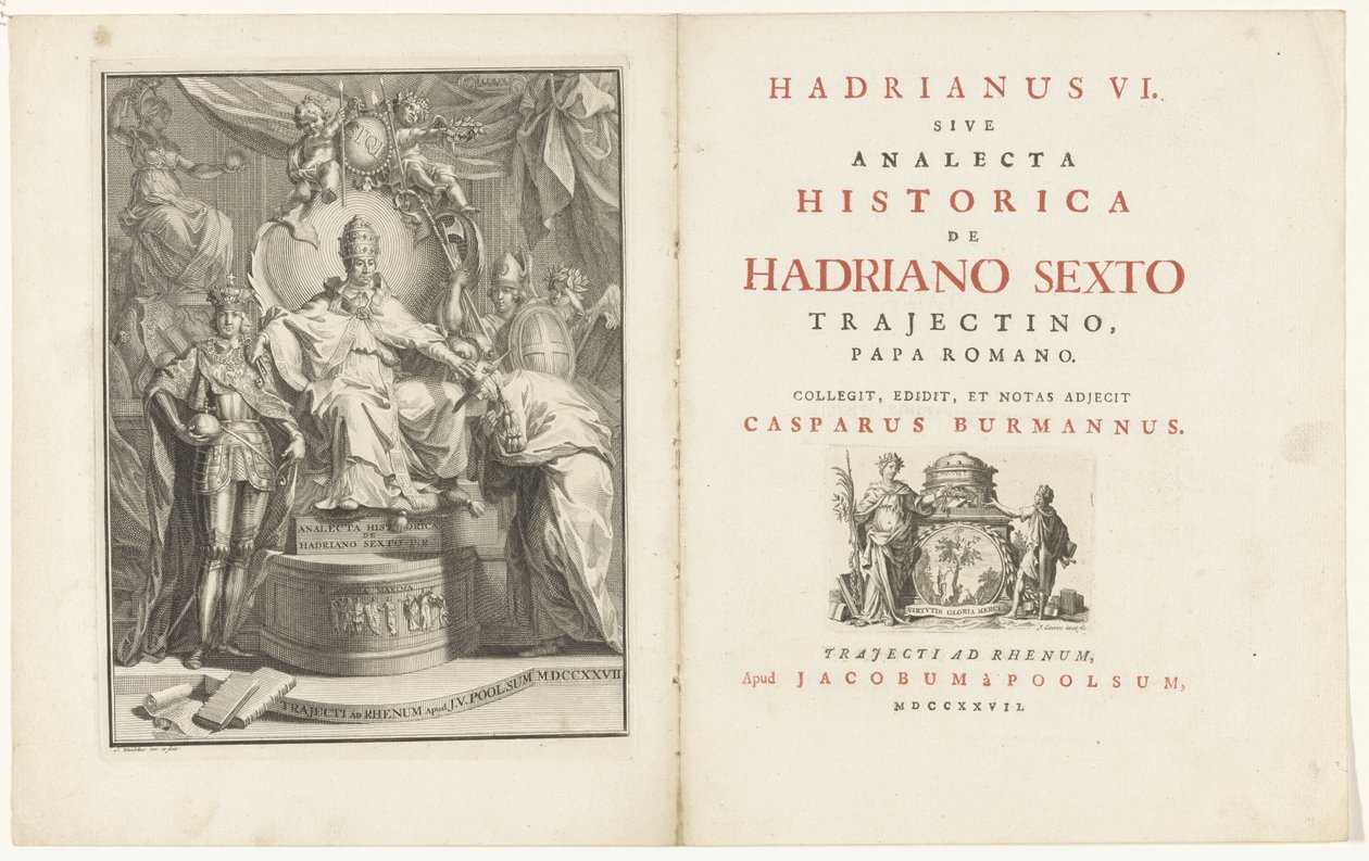 En el trono, Adrián VI Titelpagina voor: Kaspar Burmann, Hadrianus VI, sive analecta historica de Hadriano Sextus Trajectino, papa romano, 1727 de Jan Wandelaar