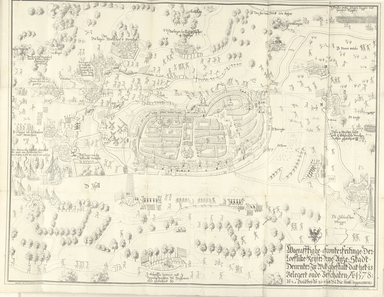 Asedio y captura de Deventer, 1578 Waerafftighe afconterfeitinge der loeflike Keyser free Anze Stadt Deventer En qué ghestalt que es Belgert onde Beschaten Ao. 1578 (título sobre el objeto) de Jan de Lange (II) (signed by artist)