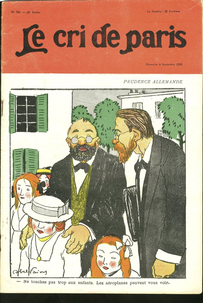 Ilustración de Abel Faivre (1867-1945) para la portada de Le Cri de Paris, 04/09/10 - "No toquen demasiado a los niños, los aeroplanos pueden verlos." - Alemania Prusia, Aviación de Jules Abel Faivre