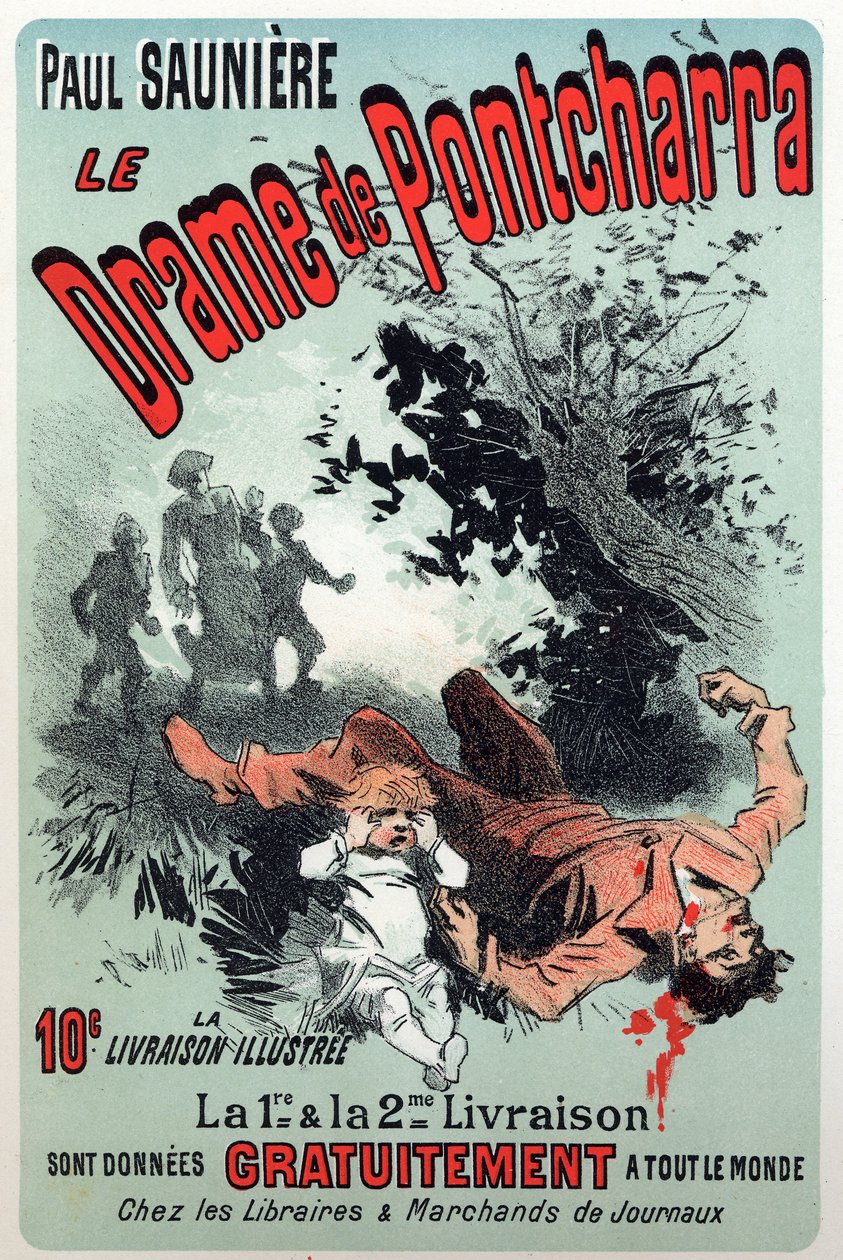 Literatura. El drama de Pontcharra, serie de Paul Sauniere. Cartel de Jules Cheret, Francia, c.1880 de Jules Cheret