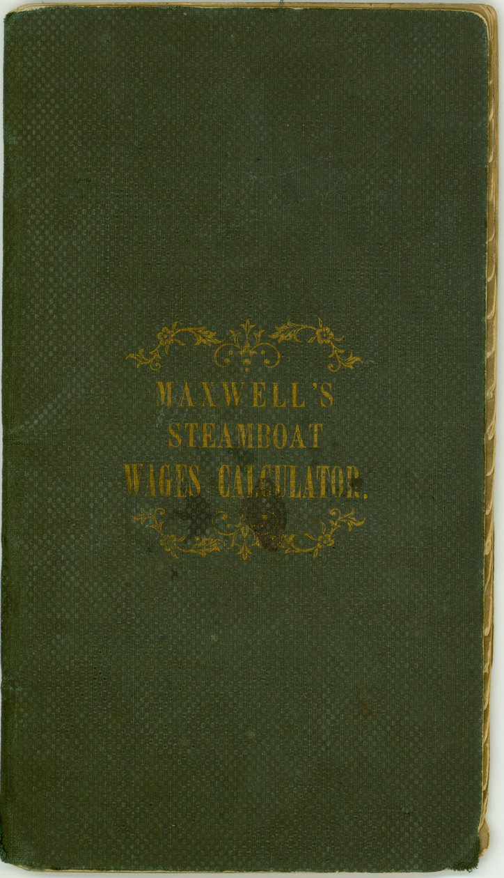 Calculadora de salarios de barcos de vapor, publicada por Maxwell y Co., Louisville, Kentucky, 1 de noviembre de 1857 de Maxwell and Company