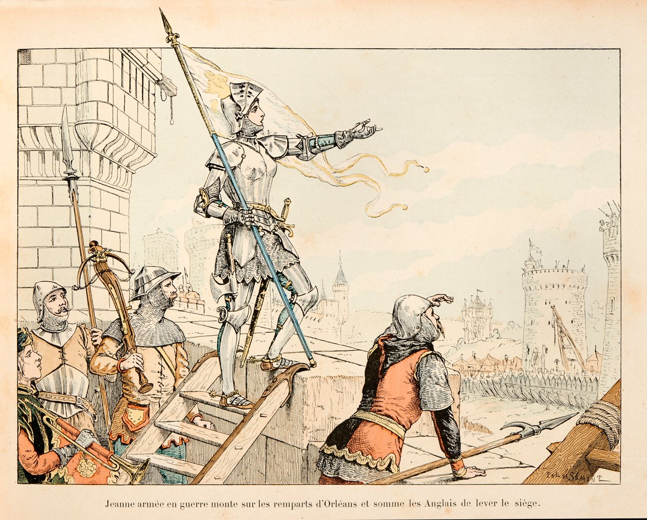 Ilustración tomada del libro “Juana de Arco” de Théodore Cahu e ilustrada por Paul De Sémant (1855-1915): Juana de Arco en armadura en las murallas de la ciudad de Orleans convocó a los ingleses a levantar el sitio de Paul de Semant