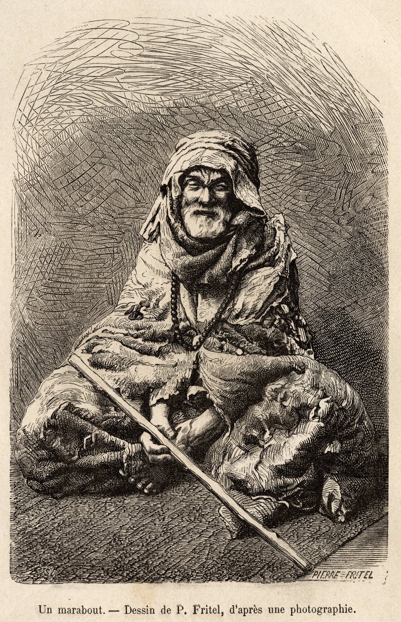 Un marabú, un asceta que afirma ser islamista o sincretista musulmán, considerado un hombre santo y sabio, objeto de un culto popular en el norte de África, ilustración del viaje a Tlemcen (Argelia), por E. de Lorral de Pierre Fritel