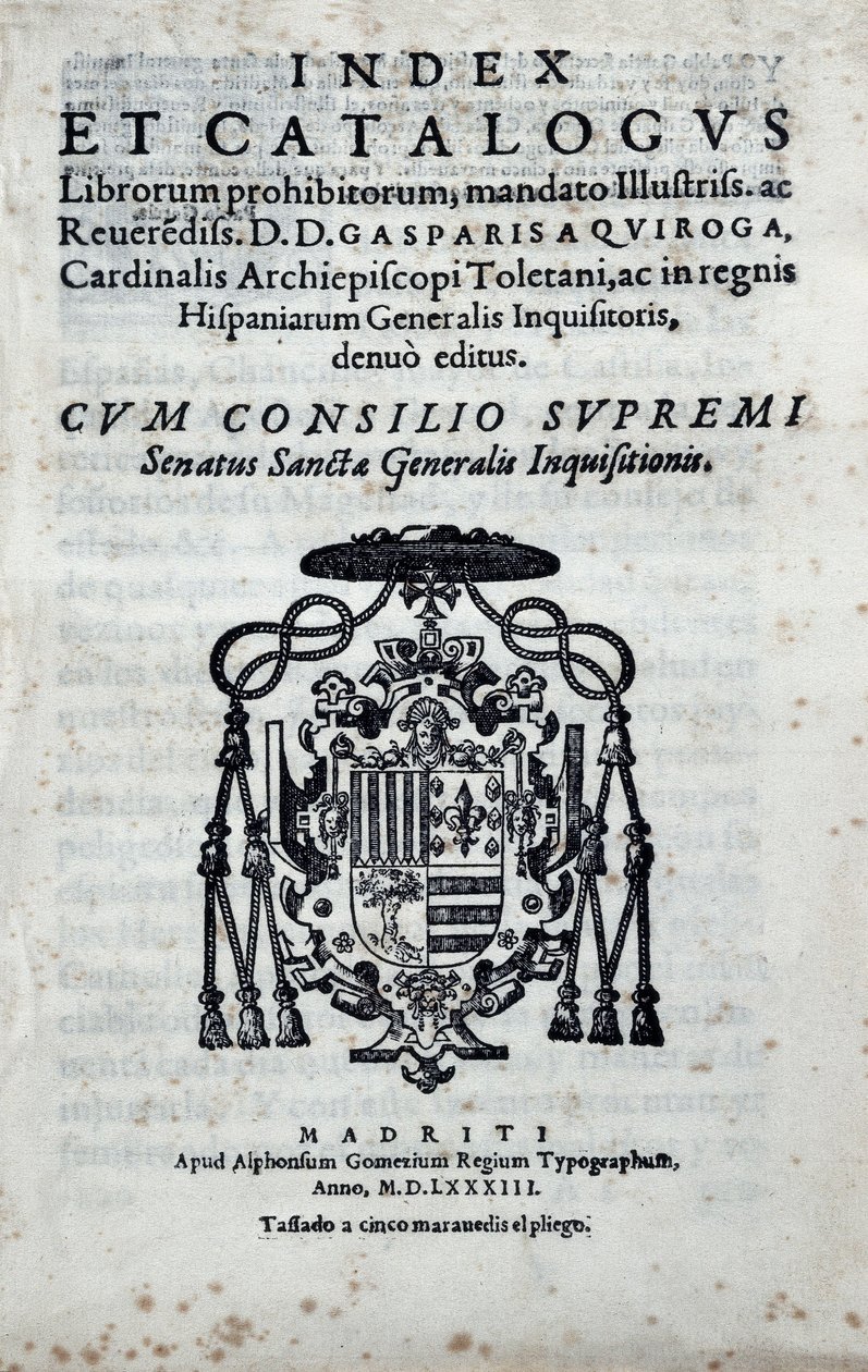 Frontispicio de "Index y catálogo de libros prohibidos", índice que informa sobre los libros prohibidos por la Inquisición General en España publicado por Gaspar de Quiroga (1499-1593) de Spanish School