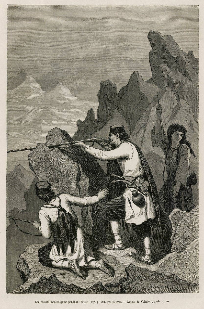 Los soldados montenegrinos durante la acción, durante la Guerra de 1876, durante la cual Serbia y Montenegro declararon la guerra a Turquía otomana, dibujo de Valerio, para ilustrar el viaje a Montenegro en 1874 por Charles Yriarte (1832-1898). Grabado en  de Theodore Valerio