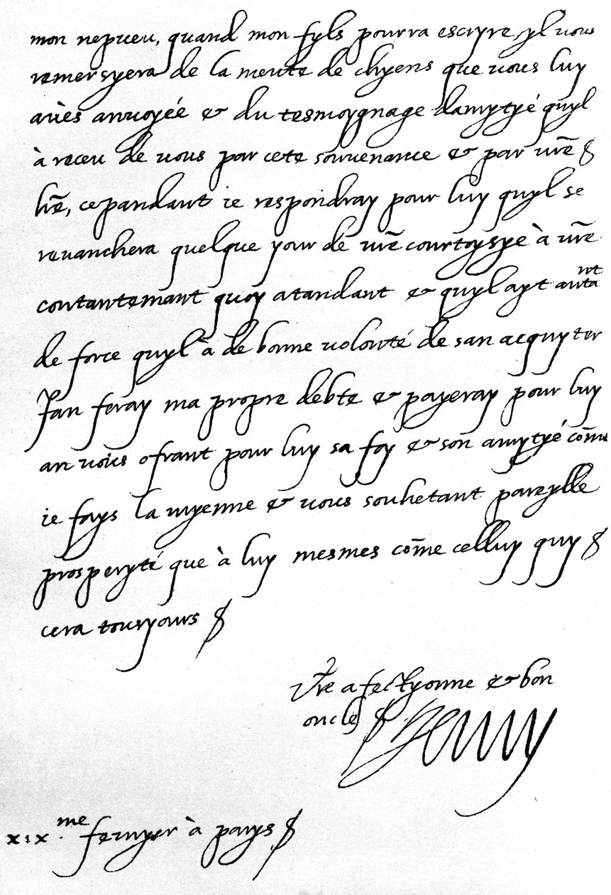 Carta del Rey Enrique IV de Francia a Enrique, Príncipe de Gales, agradeciéndole por un regalo de una jauría de perros para su hijo, el Delfín, que es demasiado joven para escribir en persona, escrita en París de Unbekannt