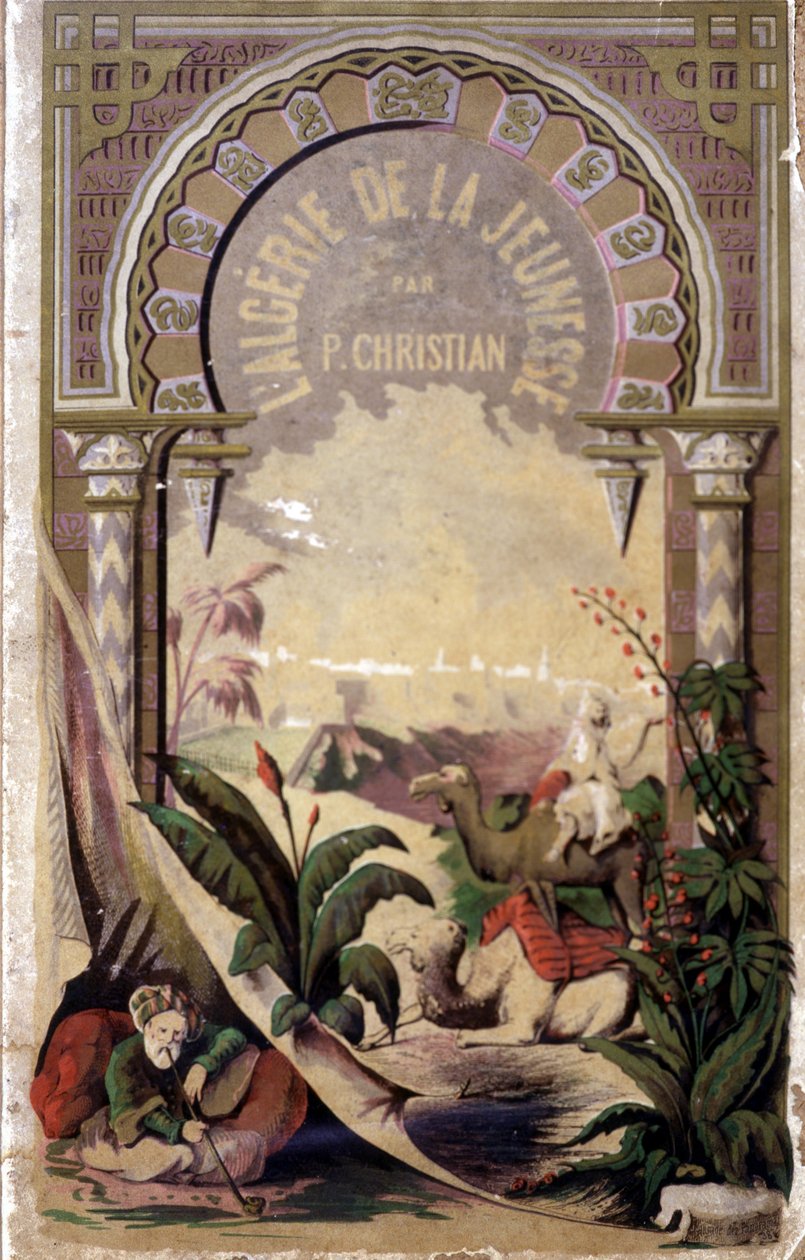 Frontispicio del libro “Argelia a través de la juventud” por P. Christian de Unknown artist