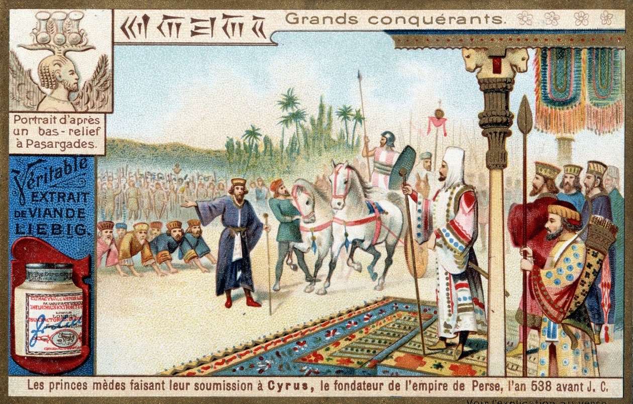 Grandes conquistadores: los príncipes medos sometiéndose a Ciro II el Grande (559-529 a.C.), fundador del Imperio Persa en 538 a.C. - cromolitografía de Liebig de Unknown artist