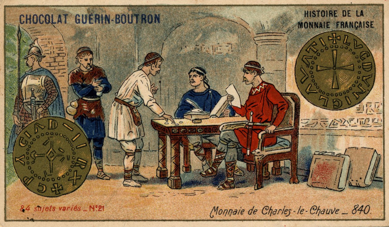 Serie Histoire de la Monnaie Française publicada por Chocolat Guérin Boutron. Cromolitografía del siglo XIX. Moneda de Carlos el Calvo en 840 de Unknown artist
