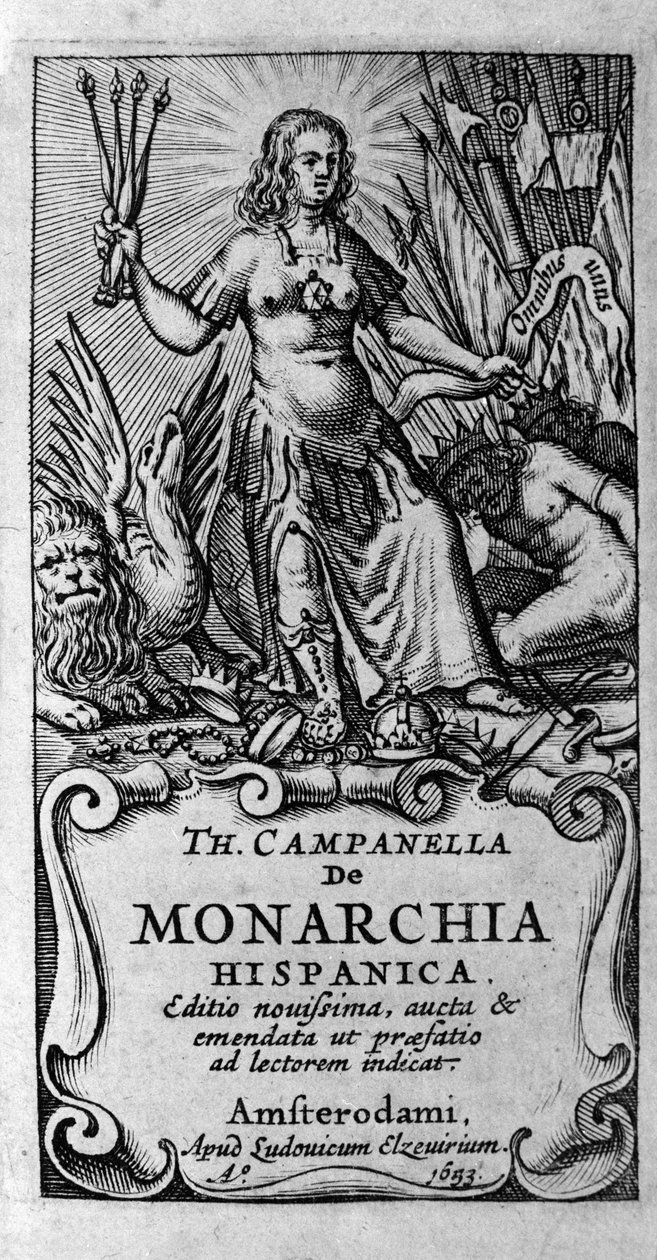 Frontispicio de “De monarchia hispanica” (La monarquía de España) del filósofo italiano Tommaso Campanella (1568-1639). 1683 de Unknown artist