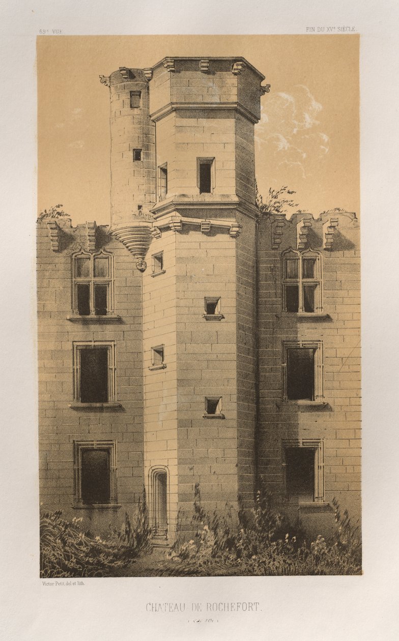 Arquitectura Pintoresca o Monumentos del Siglo XV. y XVI. Siglos: Castillos de Francia de los Siglos XV y XVI: Pl. 69, Château de Rochefort (Côte d