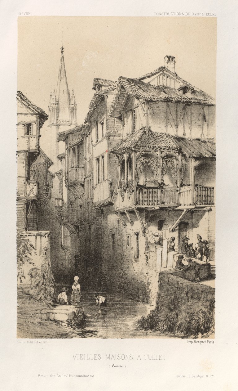 Arquitectura Pintoresca o Monumentos del Siglo XV. y XVI. Siglos: Castillos de Francia de los Siglos XV y XVI: Pl. 10, Casas Viejas en Tulle (Correze) de Victor Petit
