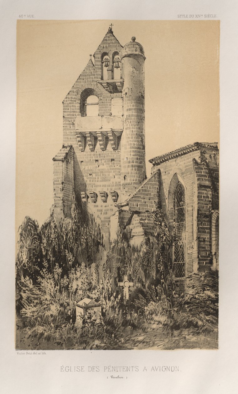 Arquitectura Pintoresca o Monumentos del Siglo XV. y XVI. Siglos: Castillos de Francia de los siglos XV y XVI: Pl. 40, Iglesia de los Penitentes en Avignon (Vaucluse) de Victor Petit