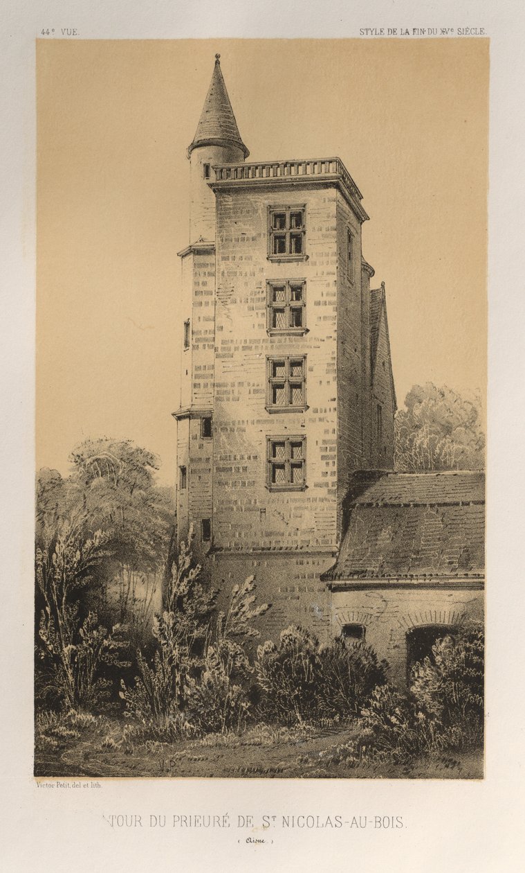 Arquitectura Pintoresca o Monumentos del Siglo XV. y XVI. Siglos: Castillos De Francia De Los Siglos XV Y XVI: Pl. 44, Torre Del Priorato De St. Nicolas-Au-Bois (Aisne) de Victor Petit
