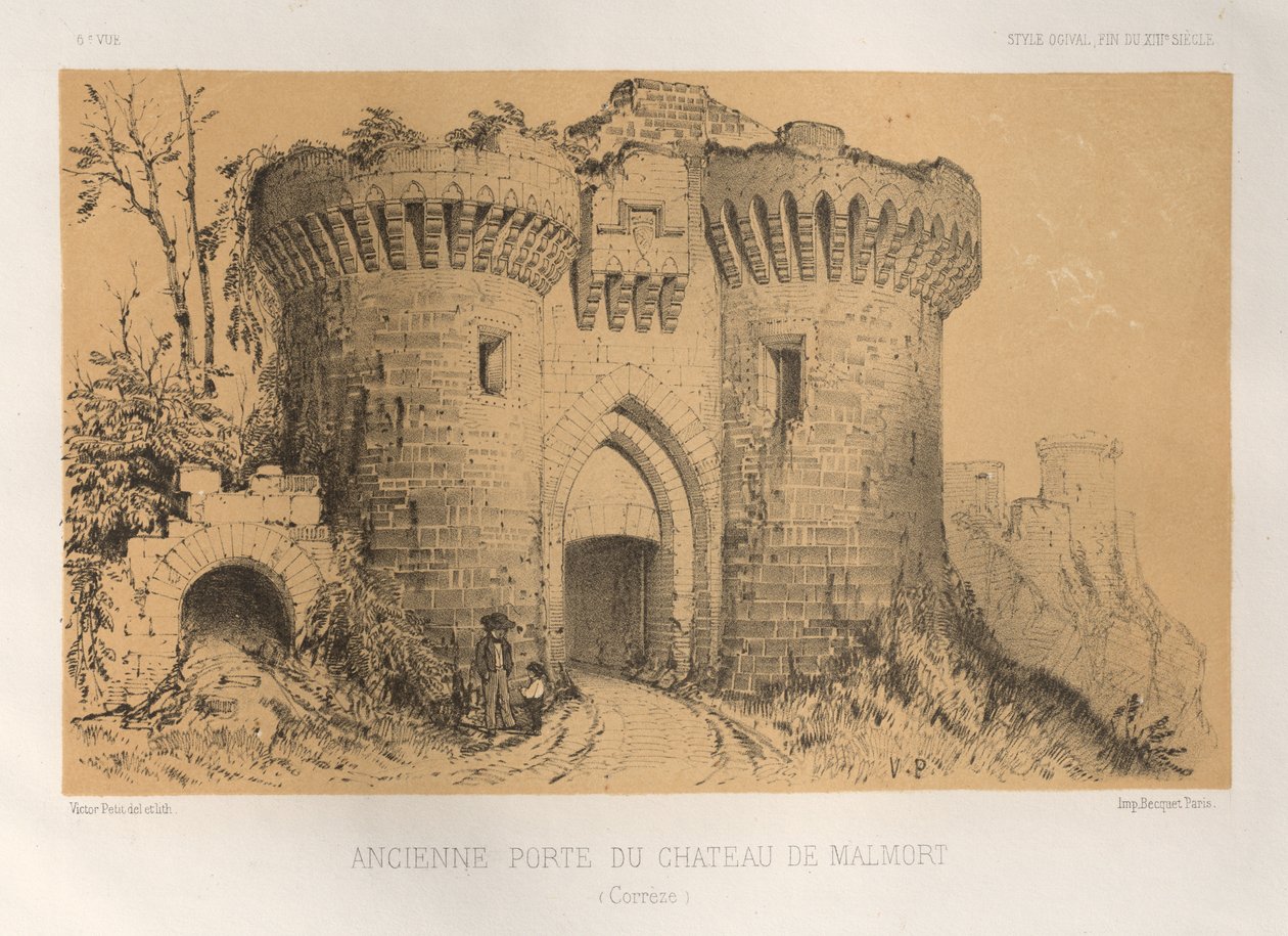 Arquitectura Pintoresca o Monumentos del Siglo XV. y XVI. Siglos: Castillos De Francia De Los Siglos XV Y XVI: Pl.6, Puerta Vieja De Chateau De Malmort (Correze) de Victor Petit