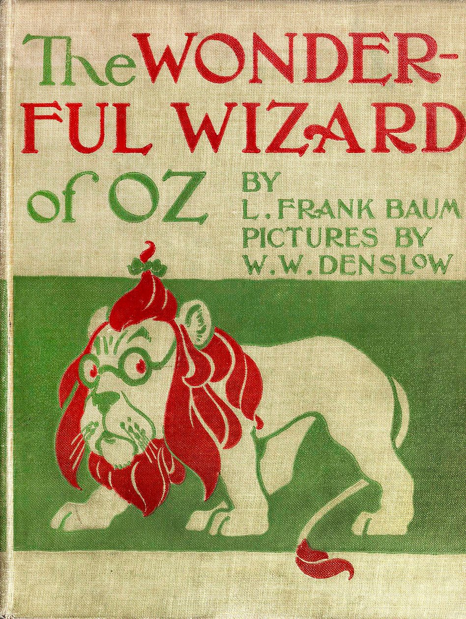 El Maravilloso Mago de Oz - El Mago de Oz: portada de lienzo ilustrada por Denslow, William Wallace (1856-1915) de la primera edición 1900 del libro de Frank Baum (1856-1919) -el león aterrador (poltron) - colección privada - de William Wallace Denslow