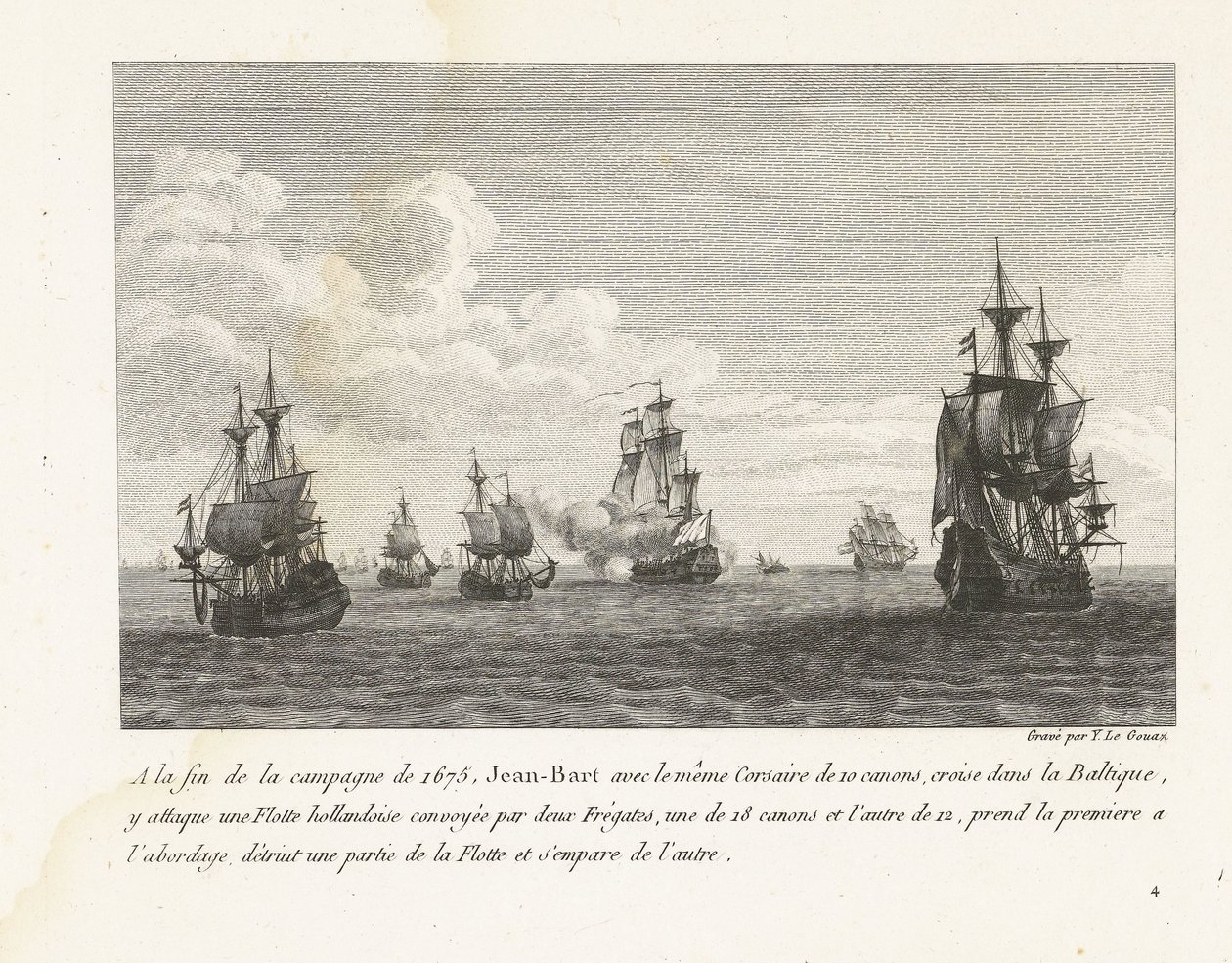 Jan Bart valt Hollandse schepen en de Baltische zee aan, 1675 Al final de la campaña de 1675, Jean-Bart con el mismo Corsair de 10 cañones, cruceros en el Báltico, ataca allí una flota holandesa (...) (título sobre objeto) Colección de peleas de Jean-Bar de Yves Marie Le Gouaz