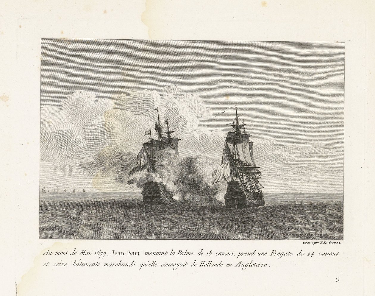 Jan Bart verovert een Hollands fregat, 1677 En el mes de mayo de 1677, Jean-Bart montó el Palme de 18 cañones, tomó una fragata de 24 cañones y dieciséis barcos mercantes que transportaba desde Holanda a Inglaterra (título sobre el objeto) Colección de pel de Yves Marie Le Gouaz