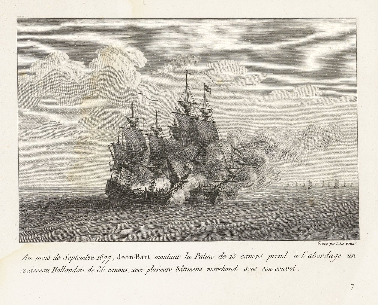 Jan Bart verovert een Hollands fregat, 1677 En septiembre de 1677, Jean-Bart montó el Palme de 18 cañones a bordo de un barco holandés de 36 cañones, con varios barcos mercantes bajo su convoy (título sobre el objeto) colección de peleas de Yves Marie Le Gouaz