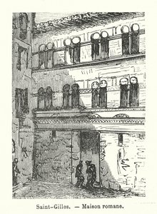 Saint-Gilles, casa románica (grabado) de (after) French School