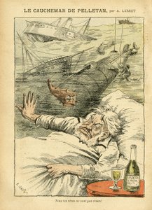 Ilustración de Achille Lemot (1846-1909) en Le Pelerin, 30/07/05 - La Pesadilla de Pelletan - Varios Hechos, Ejército, Marina Marina Marina Costera, Submarino, Desastres Accidentes, Alcohólico Alcohólico Alcohólico, Farfadet, Sully, Buques de Guerra - Pesc de Achille Lemot