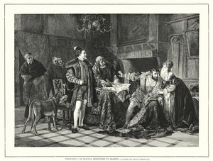El rey Francisco I de Francia encarcelado en Milán tras su derrota en la Batalla de Pavía de Adolph (after) Treidler