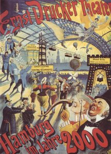 Hamburgo en el año 2000. Póster para el Teatro Ernst Drucker, 1896 de Adolph Friedländer
