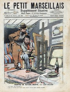 Un pintor en un ático pintando naturalezas muertas, la botella de vino y el pastel usados como modelo no se quedan quietos. Ilustración de Albert Guillaume (1873-1942) de “Le petit Marseillais” 04/05/1902 de Albert Guillaume