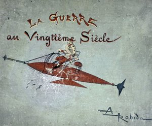 Un dirigible - en “la guerra en el siglo XX” por Robida de Albert Robida