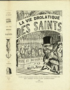 Ilustración de Alfred The Little (1841-1909) en La Vida Drolática de los Santos - Dibujantes, Autorretrato - Santos - Alfred The Little de Alfred Le Petit