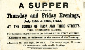 Circular anunciando una cena a beneficio de la Iglesia Bautista de Color, que se celebrará sobre el Salón de Robinson, [Alton, Illinois], 12-13 de julio de 1855