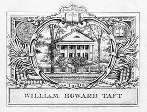 Exlibris del Presidente William H. Taft (1857-1930) 1909 de American School