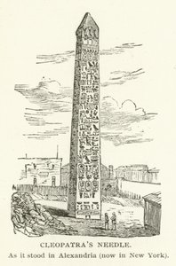 La Aguja de Cleopatra, como estaba en Alejandría, ahora en Nueva York de American School