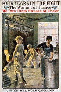 Cuatro Años en la Batalla: Mujeres Francesas en la Guerra - póster de la YMCA. sd. circa 1917. de American School
