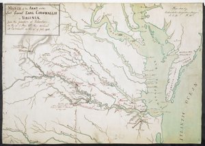 MARCHA del EJÉRCITO al mando del Teniente General EARL CORNWALLIS en VIRGINIA, desde la JUNCIÓN en Petersburg el 20 de mayo, hasta su llegada a Portsmouth el 12 de julio de 1781. de American School
