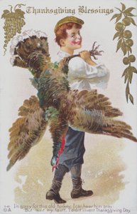 Tarjeta de felicitación de Acción de Gracias que representa a un hombre con un pavo. (cromolito)