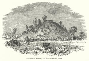 El Gran Montículo, cerca de Miamisburg, Ohio (grabado) de American School